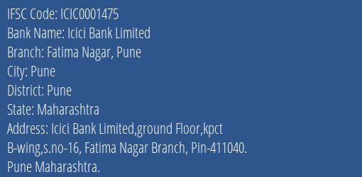 Icici Bank Fatima Nagar Pune Branch Pune IFSC Code ICIC0001475