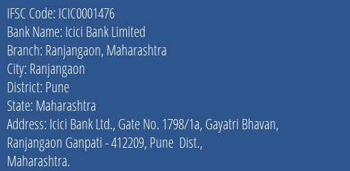 Icici Bank Ranjangaon Maharashtra Branch Pune IFSC Code ICIC0001476