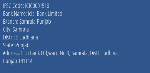Icici Bank Samrala Punjab Branch Ludhiana IFSC Code ICIC0001518