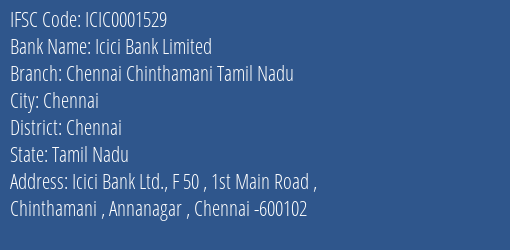 Icici Bank Chennai Chinthamani Tamil Nadu Branch Chennai IFSC Code ICIC0001529