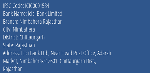 Icici Bank Nimbahera Rajasthan Branch Chittaurgarh IFSC Code ICIC0001534