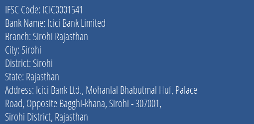 Icici Bank Sirohi Rajasthan Branch Sirohi IFSC Code ICIC0001541
