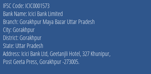 Icici Bank Gorakhpur Maya Bazar Uttar Pradesh Branch Gorakhpur IFSC Code ICIC0001573