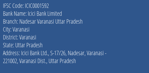 Icici Bank Nadesar Varanasi Uttar Pradesh Branch Varanasi IFSC Code ICIC0001592