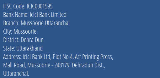 Icici Bank Mussoorie Uttaranchal Branch Dehra Dun IFSC Code ICIC0001595