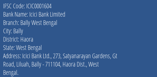 Icici Bank Bally West Bengal Branch Haora IFSC Code ICIC0001604