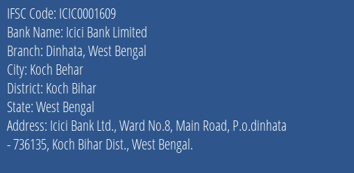 Icici Bank Dinhata West Bengal Branch Koch Bihar IFSC Code ICIC0001609