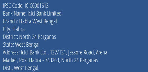 Icici Bank Habra West Bengal Branch North 24 Parganas IFSC Code ICIC0001613