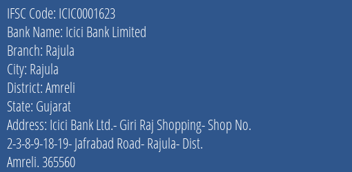 Icici Bank Limited Rajula Branch, Branch Code 001623 & IFSC Code Icic0001623