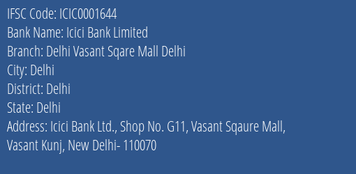 Icici Bank Delhi Vasant Sqare Mall Delhi Branch Delhi IFSC Code ICIC0001644