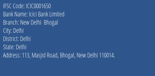 Icici Bank New Delhi Bhogal Branch Delhi IFSC Code ICIC0001650