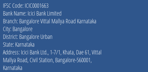 Icici Bank Bangalore Vittal Mallya Road Karnataka Branch Bangalore Urban IFSC Code ICIC0001663