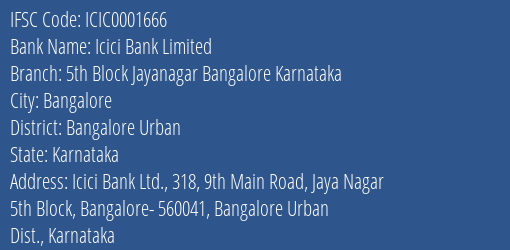 Icici Bank 5th Block Jayanagar Bangalore Karnataka Branch Bangalore Urban IFSC Code ICIC0001666