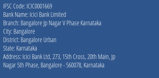 Icici Bank Bangalore Jp Nagar V Phase Karnataka Branch Bangalore Urban IFSC Code ICIC0001669