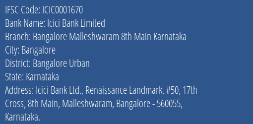 Icici Bank Bangalore Malleshwaram 8th Main Karnataka Branch Bangalore Urban IFSC Code ICIC0001670