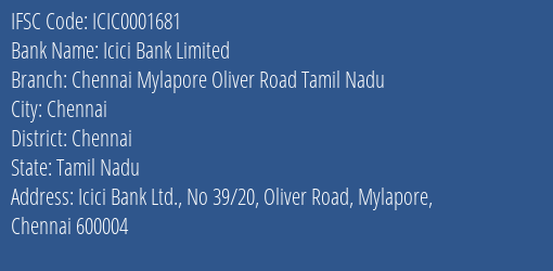 Icici Bank Chennai Mylapore Oliver Road Tamil Nadu Branch Chennai IFSC Code ICIC0001681