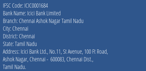 Icici Bank Chennai Ashok Nagar Tamil Nadu Branch Chennai IFSC Code ICIC0001684