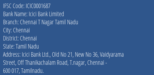 Icici Bank Chennai T Nagar Tamil Nadu Branch Chennai IFSC Code ICIC0001687