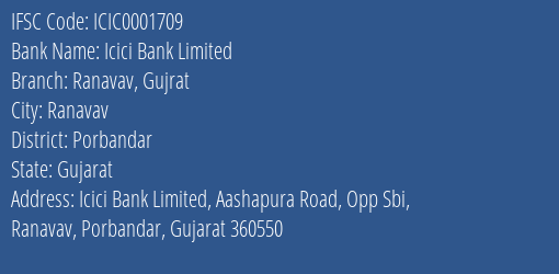 Icici Bank Ranavav Gujrat Branch Porbandar IFSC Code ICIC0001709
