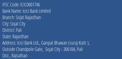 Icici Bank Sojat Rajasthan Branch Pali IFSC Code ICIC0001746