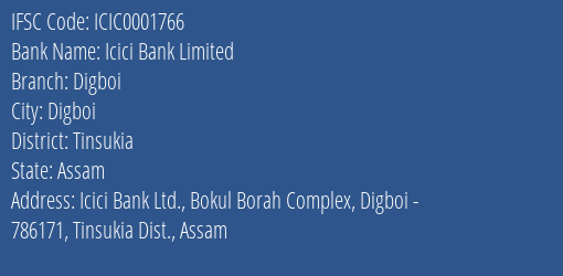 Icici Bank Limited Digboi Branch, Branch Code 001766 & IFSC Code Icic0001766