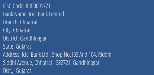 Icici Bank Chhatral Branch Gandhinagar IFSC Code ICIC0001771
