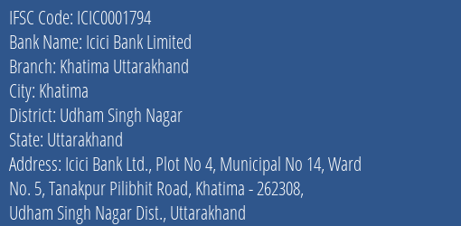 Icici Bank Khatima Uttarakhand Branch Udham Singh Nagar IFSC Code ICIC0001794