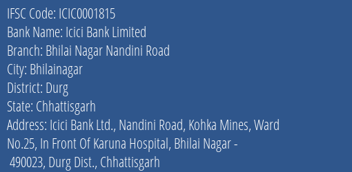 Icici Bank Bhilai Nagar Nandini Road Branch Durg IFSC Code ICIC0001815