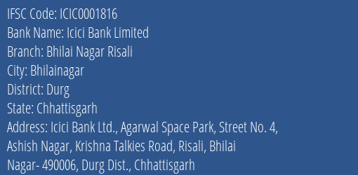Icici Bank Bhilai Nagar Risali Branch Durg IFSC Code ICIC0001816