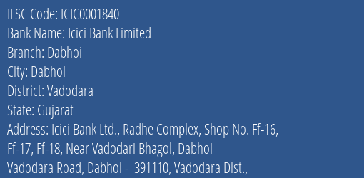 Icici Bank Dabhoi Branch Vadodara IFSC Code ICIC0001840