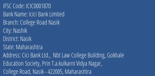 Icici Bank College Road Nasik Branch Nasik IFSC Code ICIC0001870