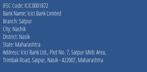 Icici Bank Limited Satpur Branch, Branch Code 001872 & IFSC Code Icic0001872