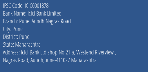 Icici Bank Pune Aundh Nagras Road Branch Pune IFSC Code ICIC0001878