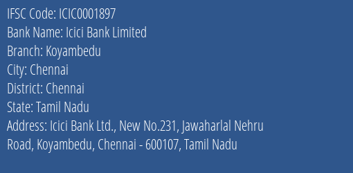 Icici Bank Koyambedu Branch Chennai IFSC Code ICIC0001897