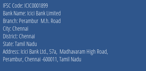 Icici Bank Perambur M.h. Road Branch Chennai IFSC Code ICIC0001899