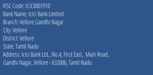 Icici Bank Vellore Gandhi Nagar Branch Vellore IFSC Code ICIC0001910