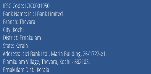 Icici Bank Limited Thevara Branch, Branch Code 001950 & IFSC Code Icic0001950
