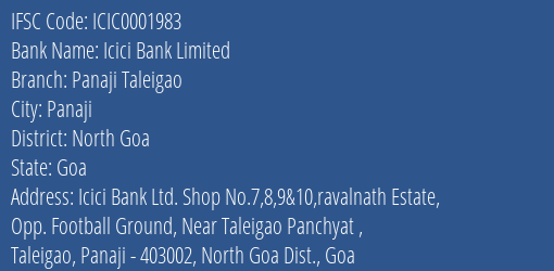 Icici Bank Panaji Taleigao Branch North Goa IFSC Code ICIC0001983