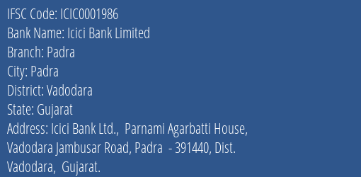 Icici Bank Padra Branch Vadodara IFSC Code ICIC0001986