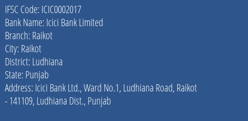 Icici Bank Raikot Branch Ludhiana IFSC Code ICIC0002017