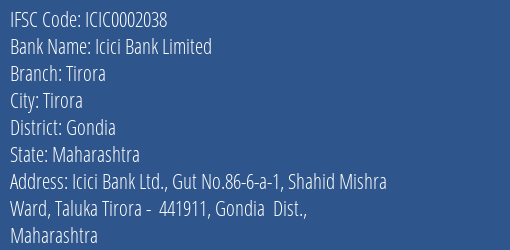 Icici Bank Tirora Branch Gondia IFSC Code ICIC0002038