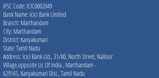 Icici Bank Limited Marthandam Branch, Branch Code 002049 & IFSC Code ICIC0002049