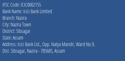 Icici Bank Nazira Branch Sibsagar IFSC Code ICIC0002155