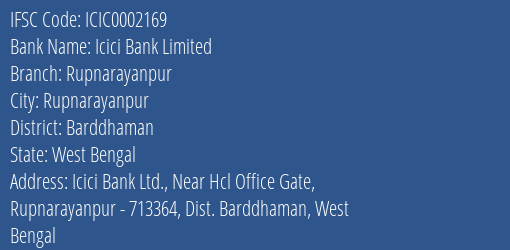 Icici Bank Rupnarayanpur Branch Barddhaman IFSC Code ICIC0002169