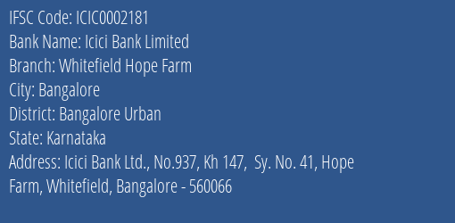 Icici Bank Whitefield Hope Farm Branch Bangalore Urban IFSC Code ICIC0002181