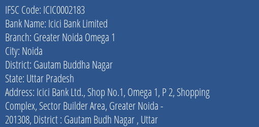 Icici Bank Greater Noida Omega 1 Branch Gautam Buddha Nagar IFSC Code ICIC0002183