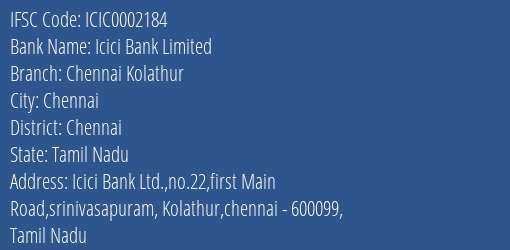 Icici Bank Chennai Kolathur Branch Chennai IFSC Code ICIC0002184