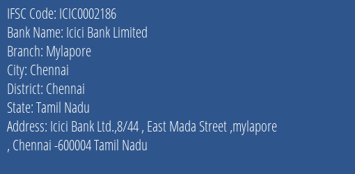 Icici Bank Mylapore Branch Chennai IFSC Code ICIC0002186