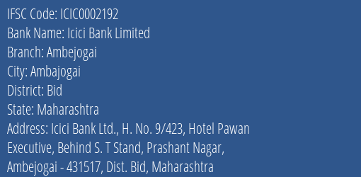 Icici Bank Limited Ambejogai Branch, Branch Code 002192 & IFSC Code Icic0002192