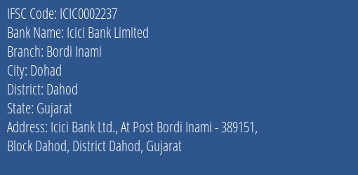Icici Bank Bordi Inami Branch Dahod IFSC Code ICIC0002237